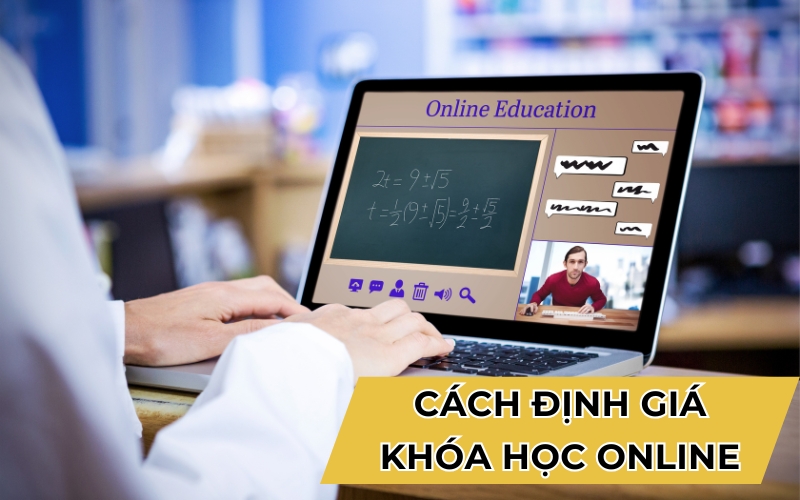 cách định giá khóa học online